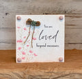You Are Loved Beyond Measure – Floral Shelf Sitter